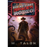 Not My First (Space?) Rodeo: A Sci-Fi Litrpg Adventure