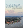 The West Bank of Greater New Orleans: A Historical Geography