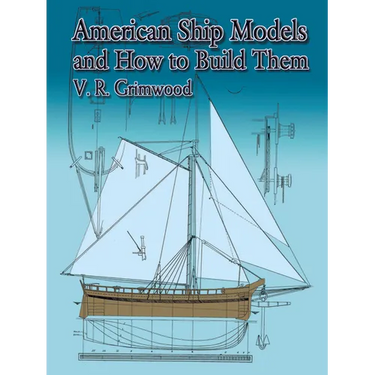 American Ship Models and How to Build Them