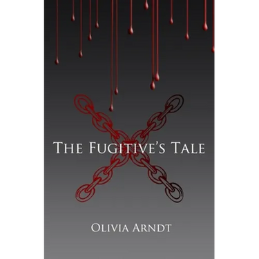 The Fugitive's Tale: (Prequel to Colors)