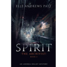 Spirit: An Andrea Kelley Mystery (The Archivist Book 2)