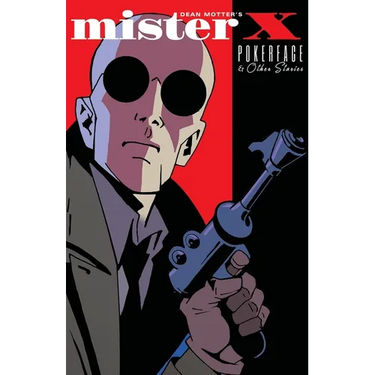 Mister X: Pokerface and other stories
