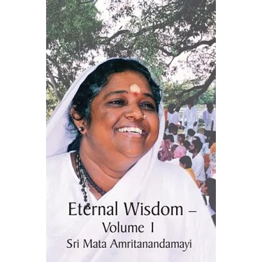 Eternal Wisdom: Upadeshamritam Volume 1