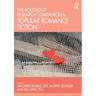 The Routledge Research Companion to Popular Romance Fiction
