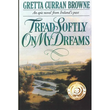 Tread Softly On My Dreams