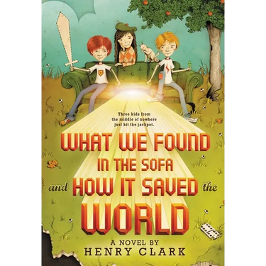 What We Found in the Sofa and How It Saved the World