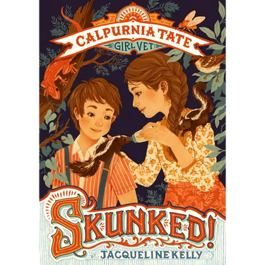 Skunked!: Calpurnia Tate, Girl Vet