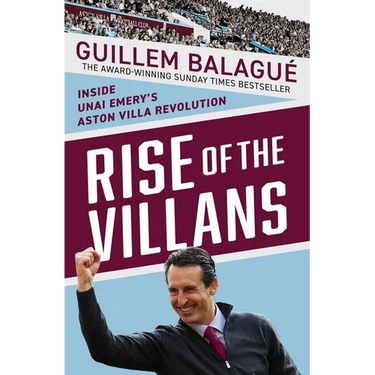 Rise of the Villans: Inside Unai Emery's Aston Villa Revolution