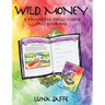 Wild Money: A Financial Field Guide and Journal