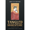 Tangled Shakespeare: A Midsummer Night's Dream
