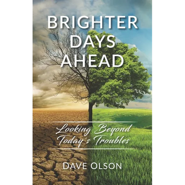 Brighter Days Ahead: Looking Beyond Today's Troubles