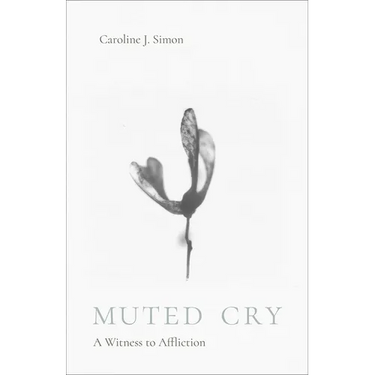Muted Cry: A Witness to Affliction
