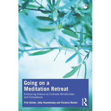 Going on a Meditation Retreat: Embracing Silence to Cultivate Mindfulness and Compassion