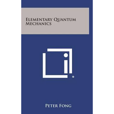 Elementary Quantum Mechanics
