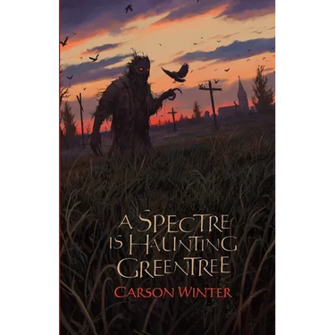 A Spectre is Haunting Greentree