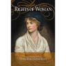 A Vindication of the Rights Of Woman: with Strictures on Political and Moral Subjects