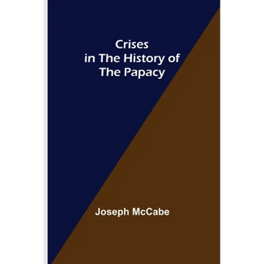 Crises in the History of the Papacy