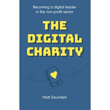 The Digital Charity: Becoming a digital leader in the non-profit sector