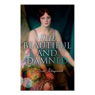 The Beautiful and Damned