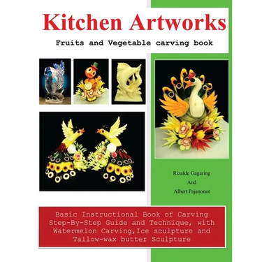 Kitchen Artworks: Fruits and Vegetable carving book