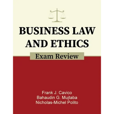 Business Law and Ethics Exam Review