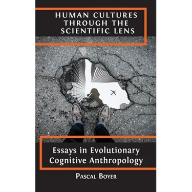 Human Cultures through the Scientific Lens: Essays in Evolutionary Cognitive Anthropology