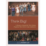 Think Big!: A Resource Manual for Teen Library Programs That Attract Large Audiences