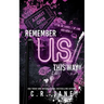 Remember Us This Way: A Contemporary Rockstar Romance
