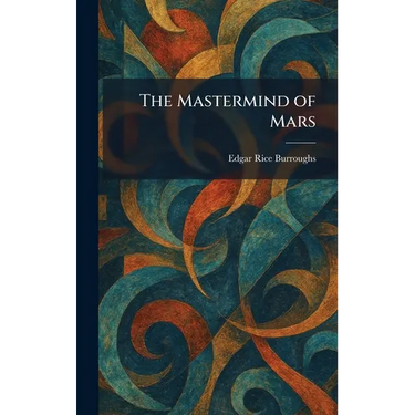 The Mastermind of Mars