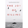 The Joy of Killing