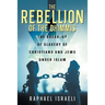 The Rebellion of the Dhimmis: The Break-up of Slavery of Christians and Jews under Islam