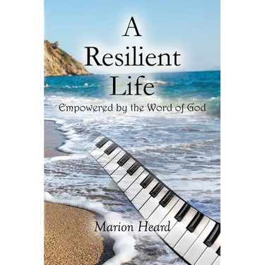 A Resilient Life: Empowered by the Word of God.