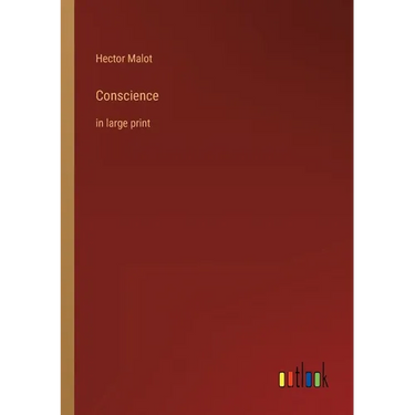 Conscience: in large print
