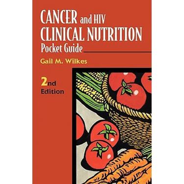 Cancer and HIV Clinical Nutrition Pocket Guide: .