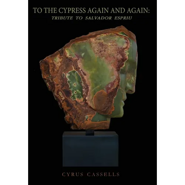 To the Cypress Again and Again: Tribute to Salvador Espriu
