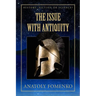 The Issue with Antiquity