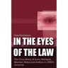 In the Eyes of the Law: The True Story of Love, Betrayal, Murder, Fame and Justice in 1950's America