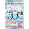 Christmas Spells and Jingle Bells