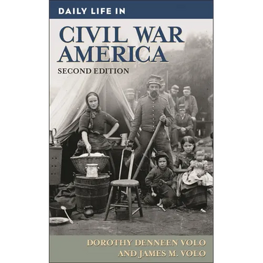 Daily Life in Civil War America