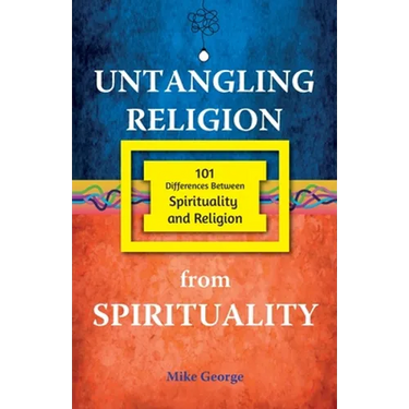 Untangling Religion from Spirituality