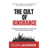 The Cult of Ignorance
