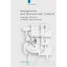 Immigration and Bureaucratic Control: Language Practices in Public Administration