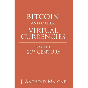 Bitcoin and Other Virtual Currencies for the 21st Century