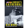 Jonah's Cathedral: A novel of the Vietnam War