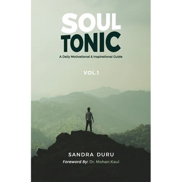 Soul Tonic: A Daily Motivational & Inspirational Guide (Vol. 1): A Daily Motivational & Inspirational Guide (Vol. 1)