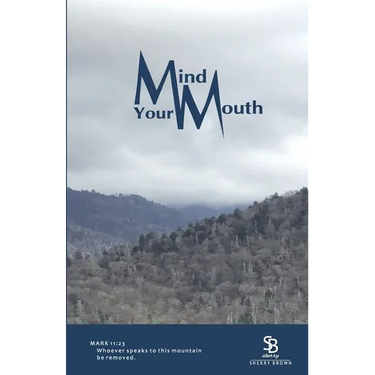 Mind Your Mouth