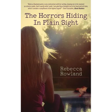 The Horrors Hiding in Plain Sight
