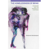The Homelessness of Being: Heidegger and the Meaning of Existence