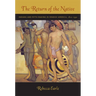 The Return of the Native: Indians and Myth-Making in Spanish America, 1810-1930