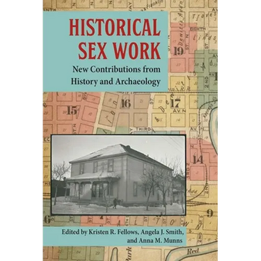 Historical Sex Work: New Contributions from History and Archaeology